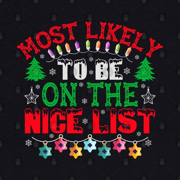 Most Likely To Be On The Nice List by MZeeDesigns